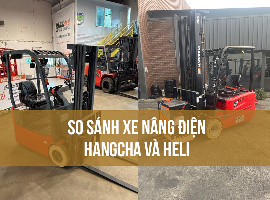 So sánh xe nâng điện Hangcha và Heli